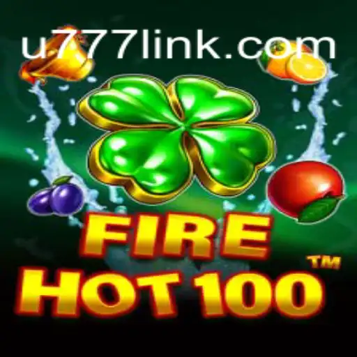 Exploring FireHot100: The Exciting World of U777.game Oficial Slots Brasil #1