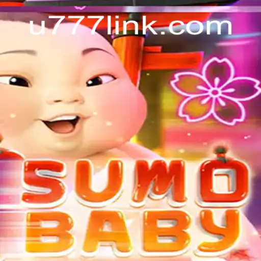 Explore SumoBaby: The Thrilling Experience of U777.game Oficial Slots Brasil #1