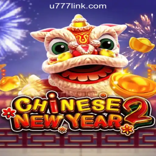 A Deep Dive into CHINESENEWYEAR2 on U777.game Oficial Slots Brasil #1: Gameplay, Rules, and More